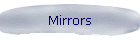 Mirrors