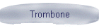 Trombone