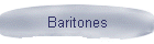 Baritones