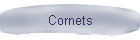 Cornets