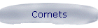 Cornets