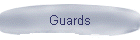 Guards