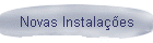 Novas Instala��es